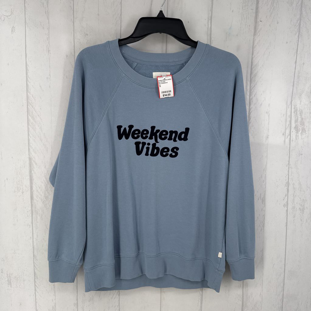 XS (weekend vibes) sweatshirt