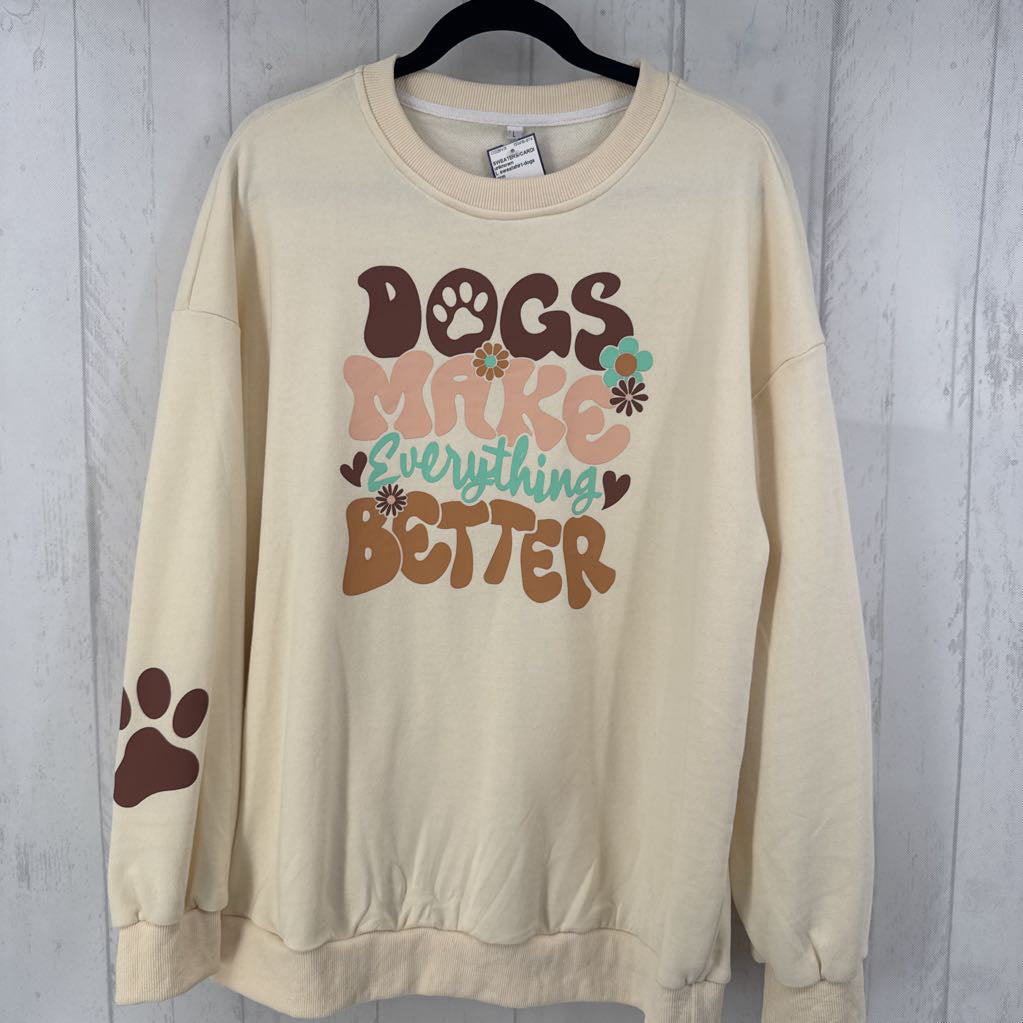 L sweatshirt-dogs make everything better
