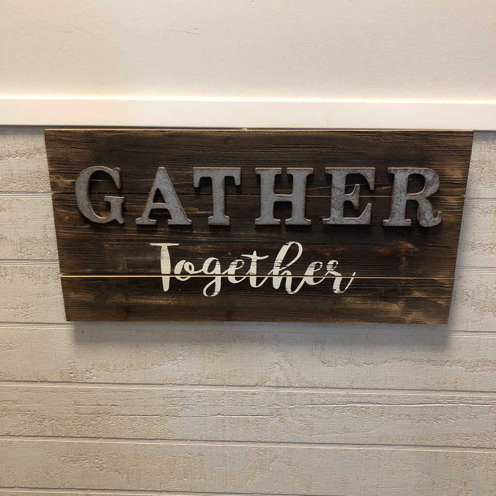 Gather Together sign