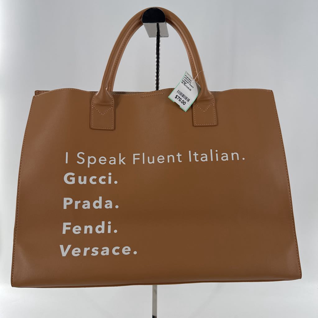 I speak fluent Italian. open tote
