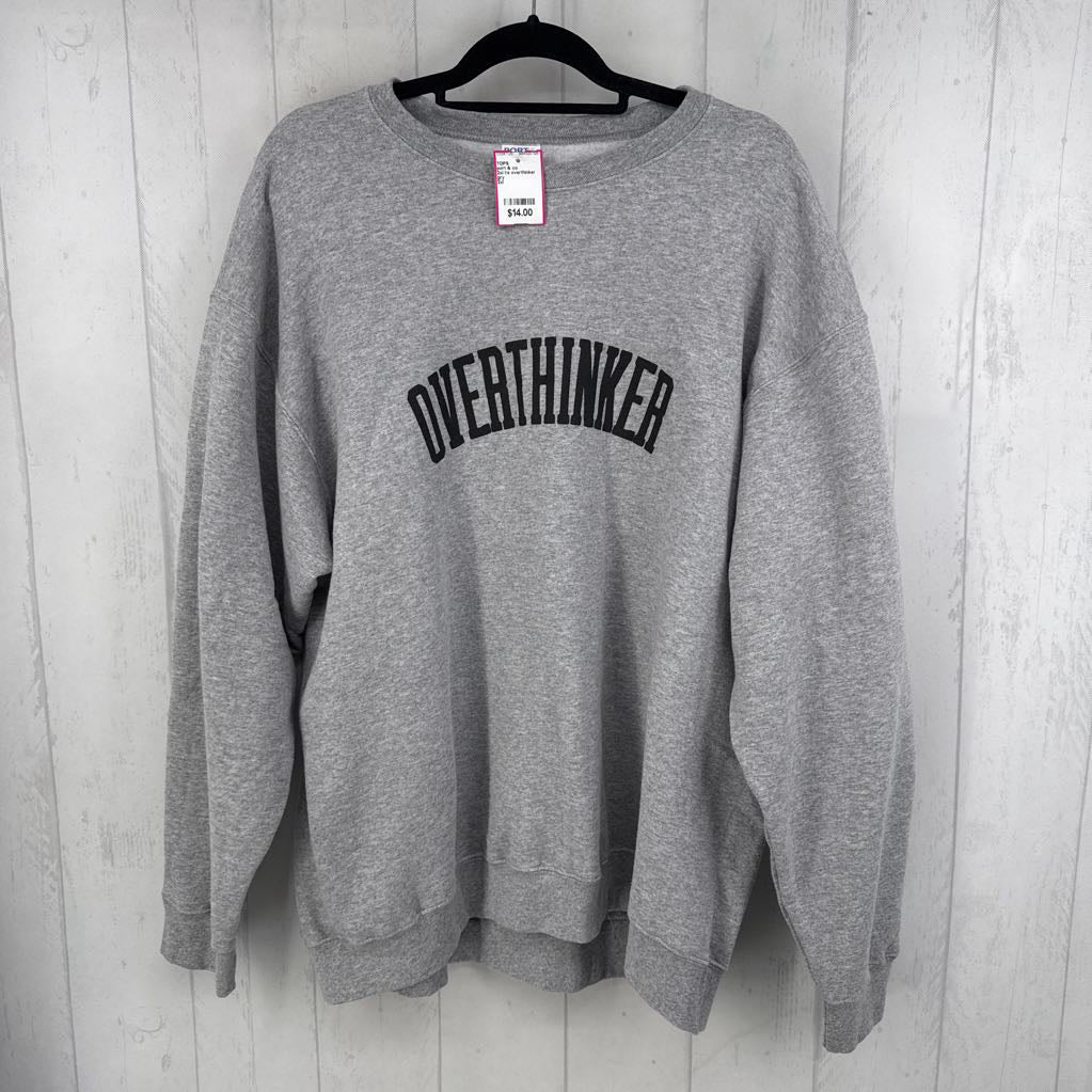2xl l/s overthinker sweatshirt
