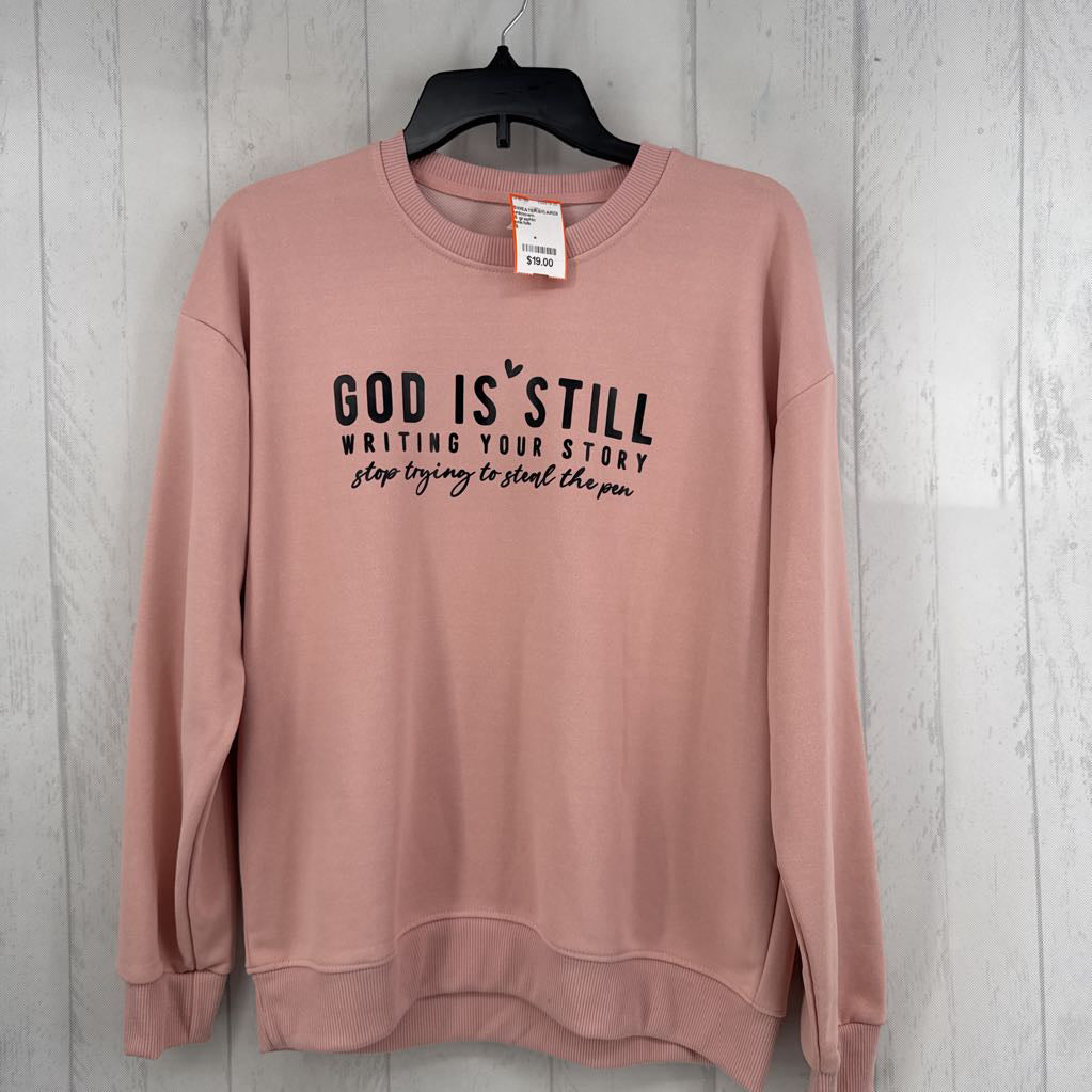 S graphic sweatshirt-god is still